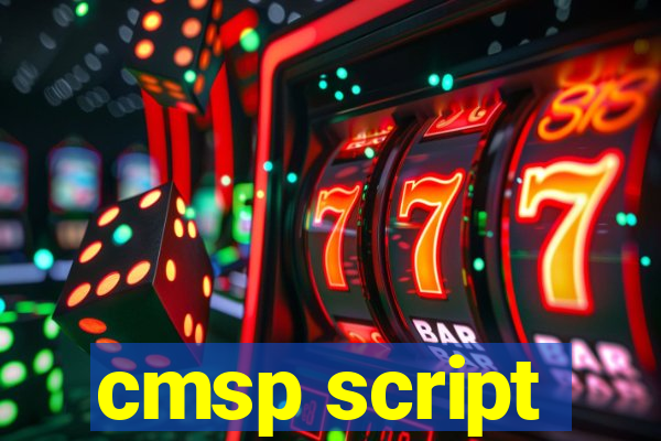 cmsp script